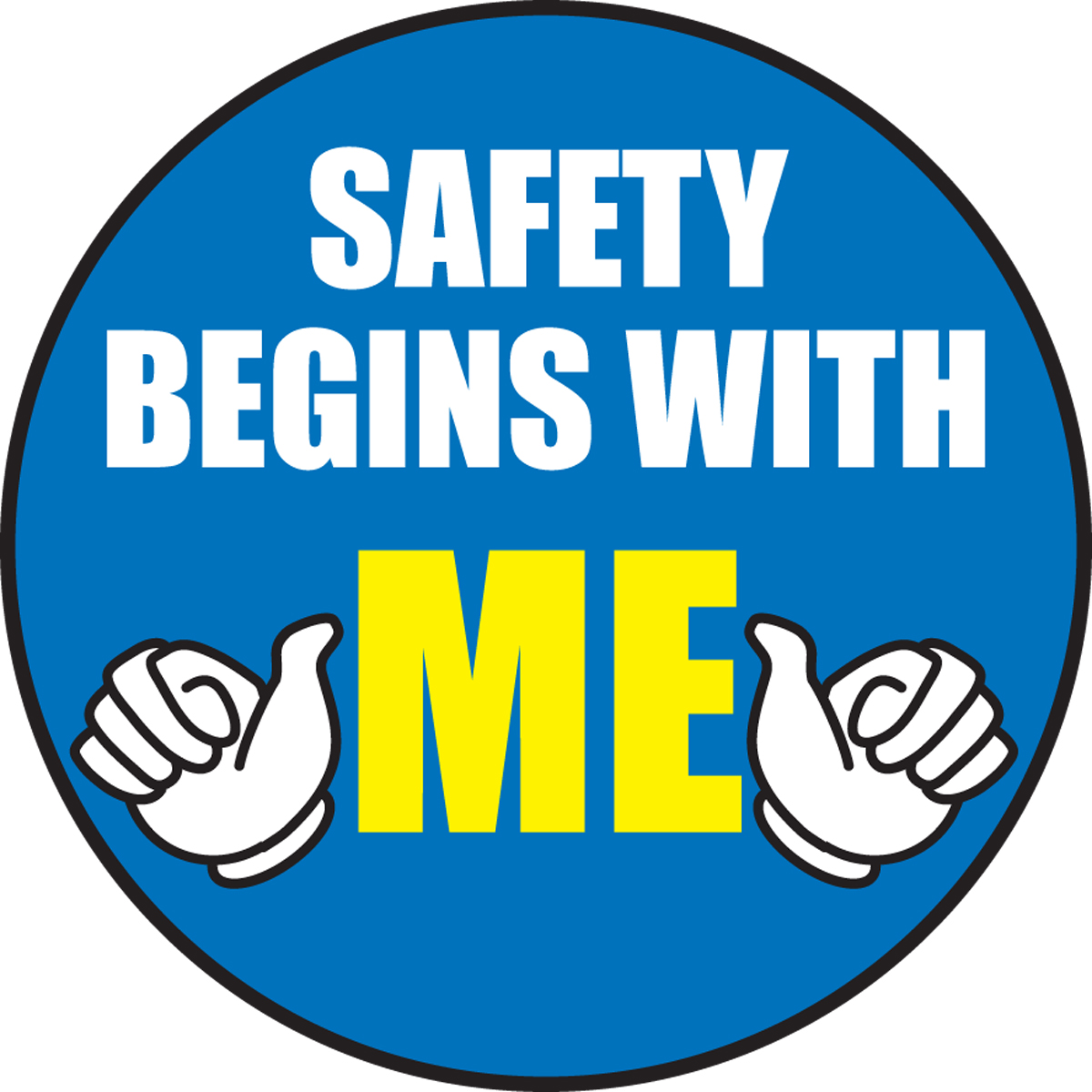 SAFETY BEGINS WITH ME