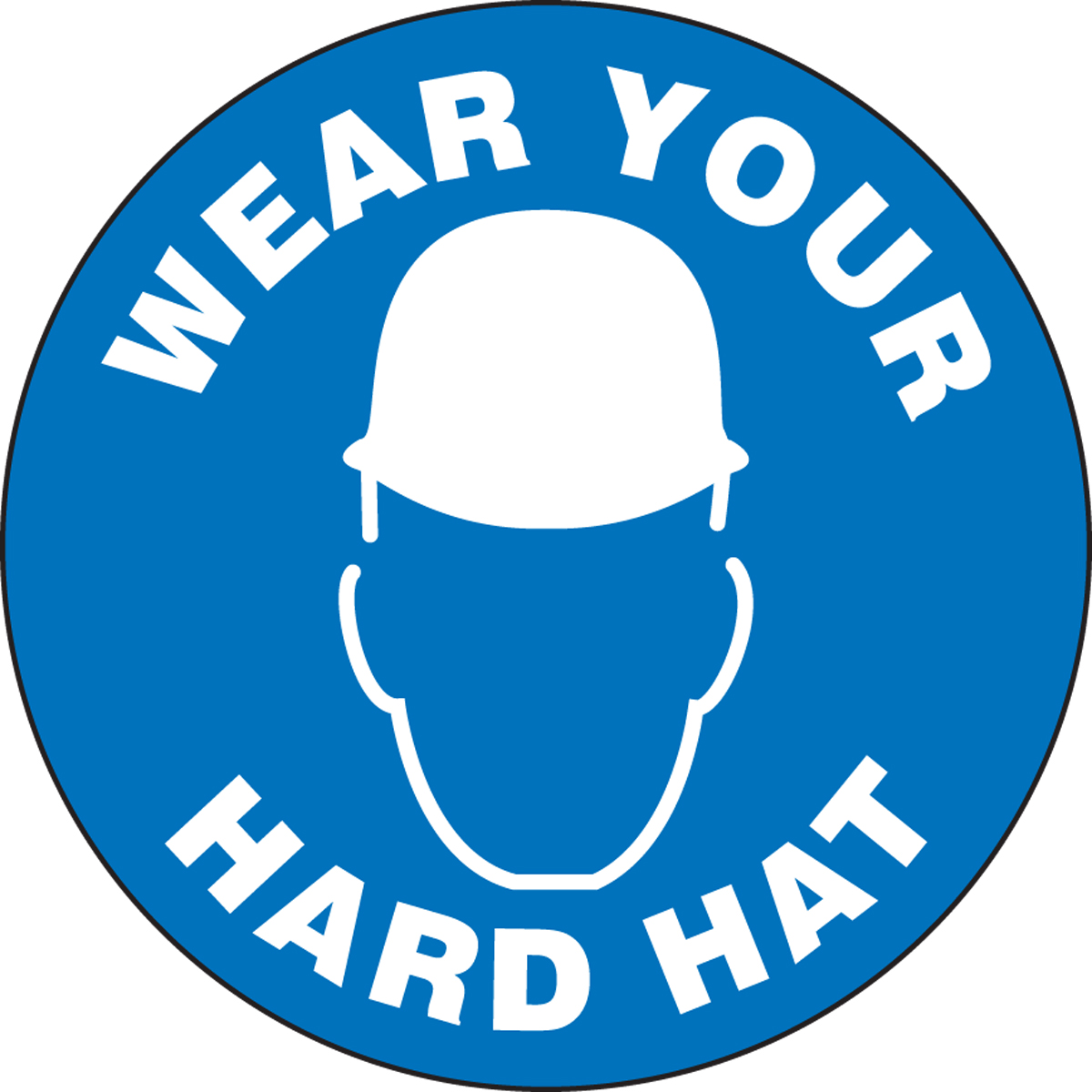 WEAR YOUR HARD HAT