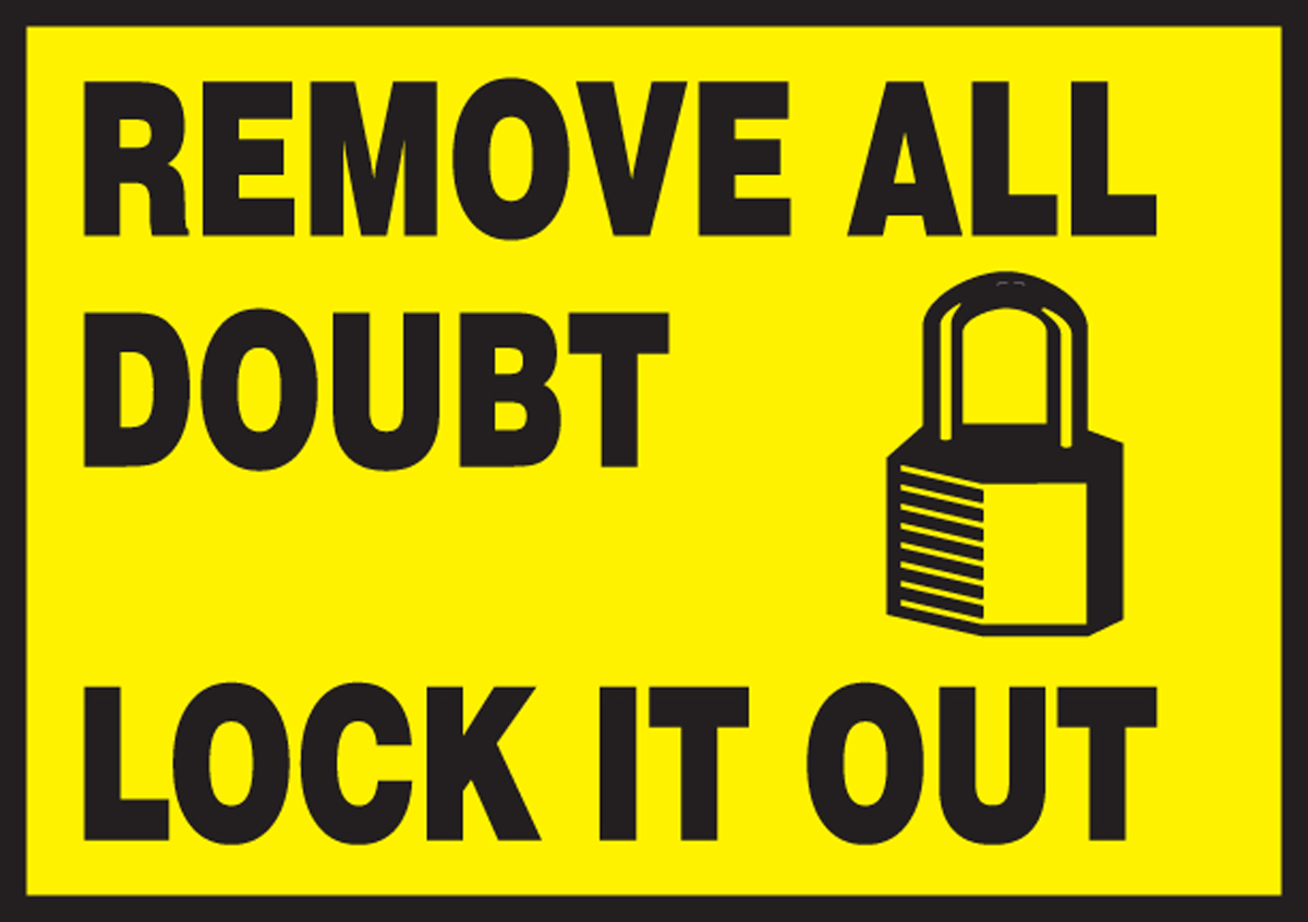 REMOVE ALL DOUBT LOCK IT OUT (W/GRAPHIC)