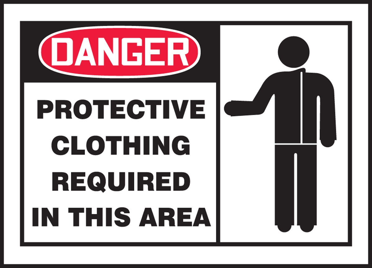 PROTECTIVE CLOTHING REQUIRED IN THIS AREA (W/GRAPHIC)