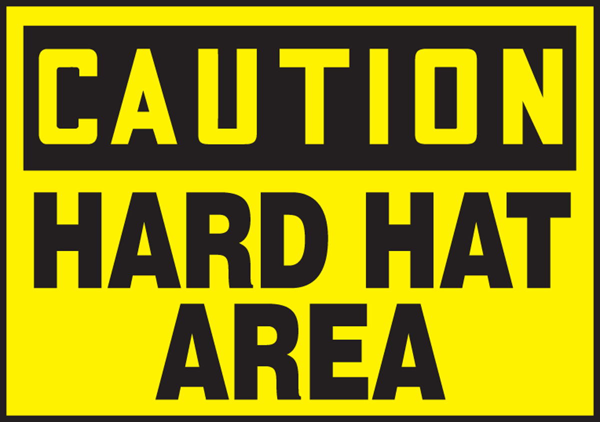 HARD HAT AREA