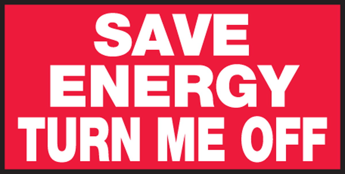 Save energy switch off Safety sign 