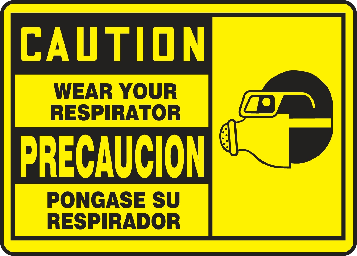 WEAR YOUR RESPIRATOR (W/GRAPHIC) (BILINGUAL)
