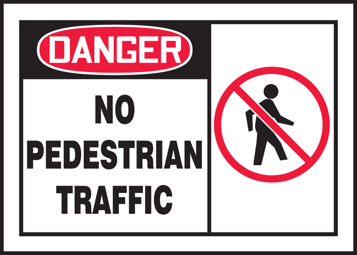 NO PEDESTRAIN TRAFFIC (W/GRAPHIC)