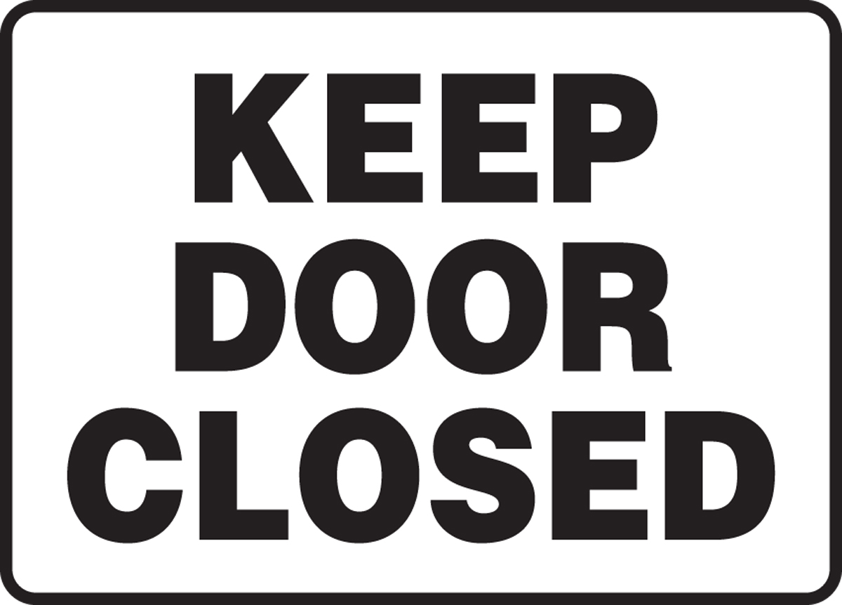 Keep Door Closed