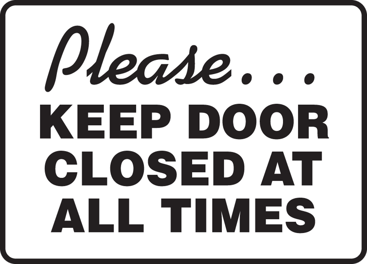 Please Keep Door Closed At All Times Safety Sign MABR513