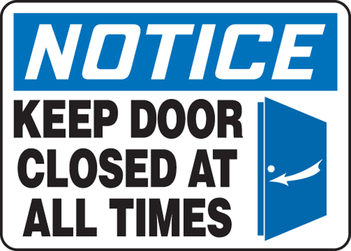 Notice Keep Door Closed Outdoor Adhesive Decal Sticker Business Door Decal 