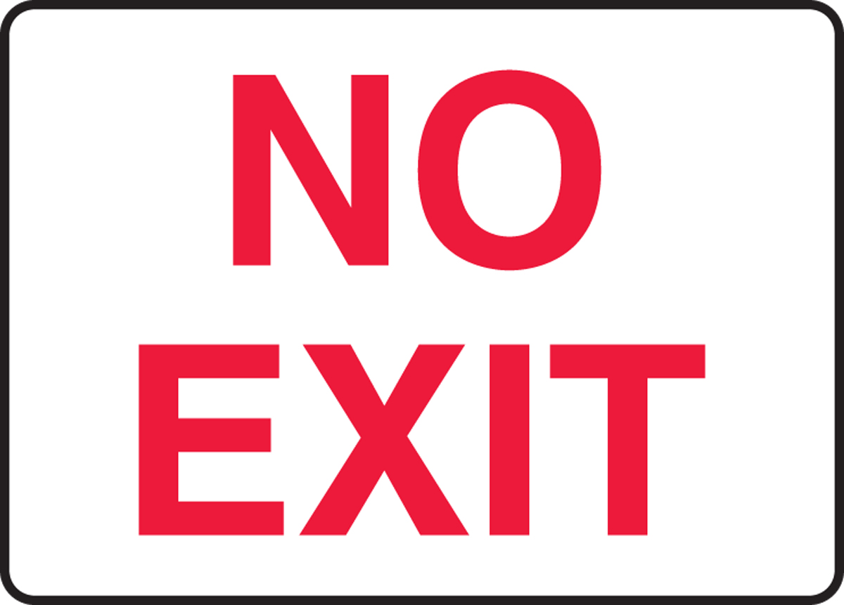 Safety Sign, Legend: NO EXIT