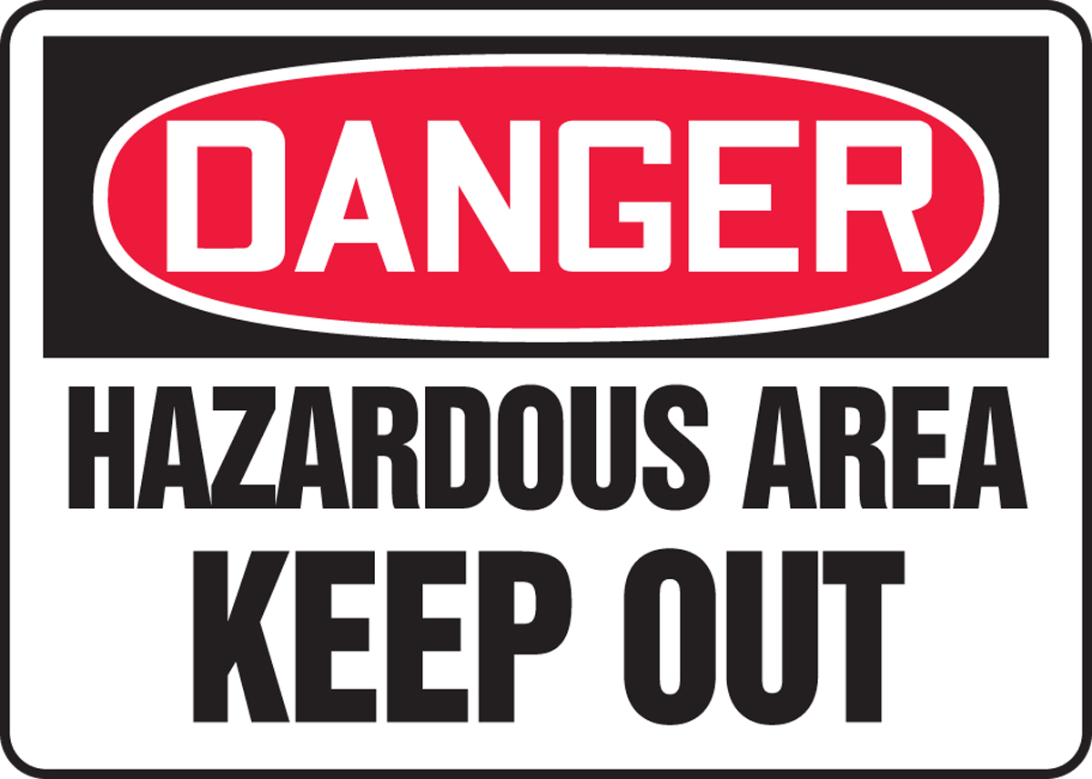 HAZARDOUS AREA KEEP OUT