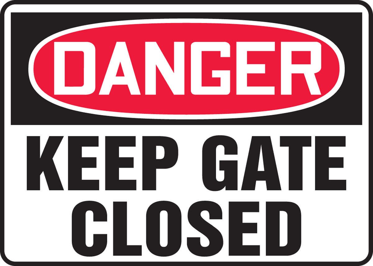 KEEP GATE CLOSED