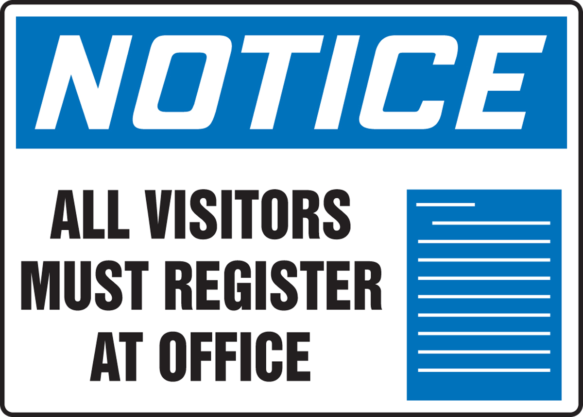 All Visitors Must Register At Office OSHA Notice Safety Sign MADM816