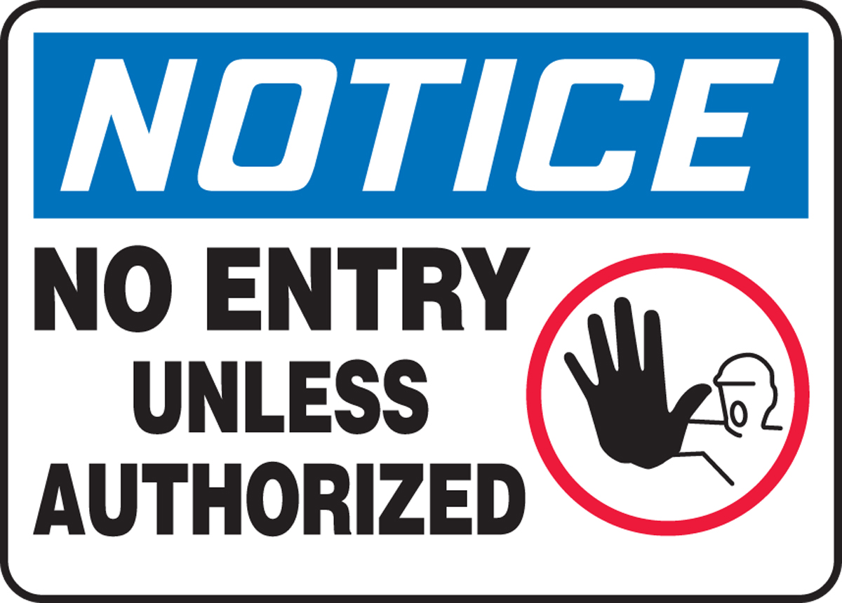 OSHA Notice Enter At Your Own Risk SignHeavy Duty Sign or Label 