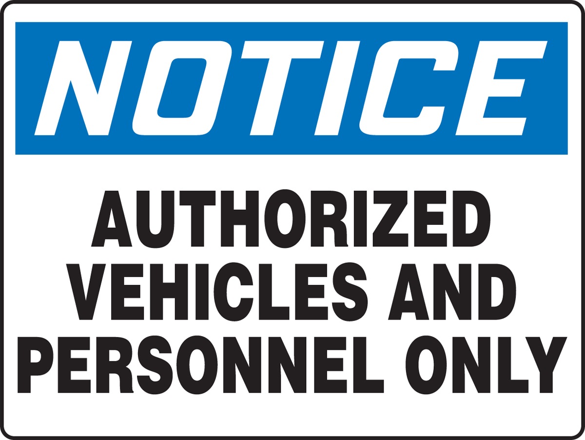 Authorised vehicles only safety sign 