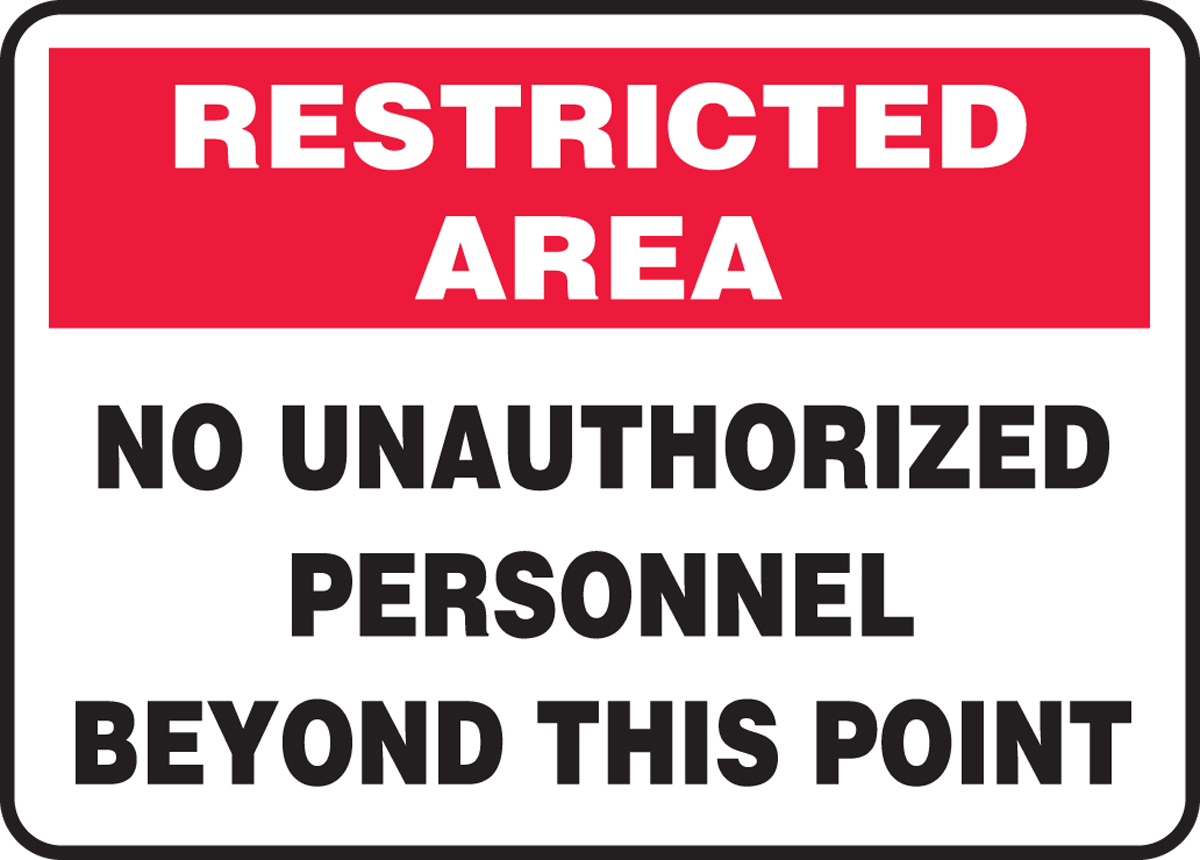 OSHA Safety SIGN RESRTICTED AREA No Unauthorized Persons Beyond This Point 