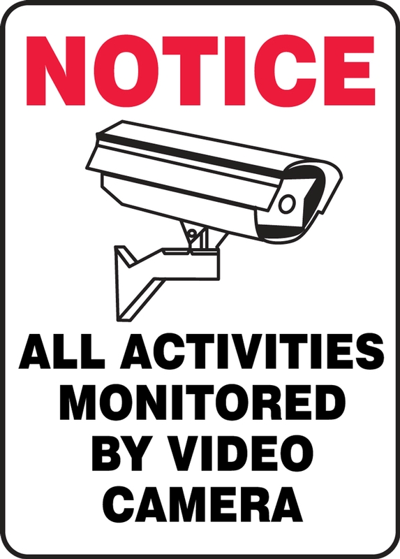 All Activities Monitored By Video Camera 7" X 10" Yard Details about   SmartSignNotice 