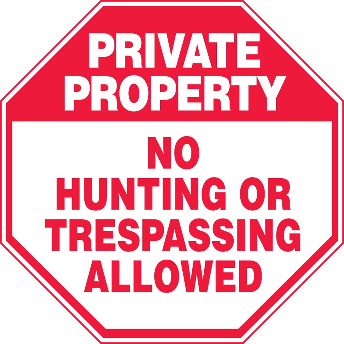 No Hunting Or Trespassing Allowed