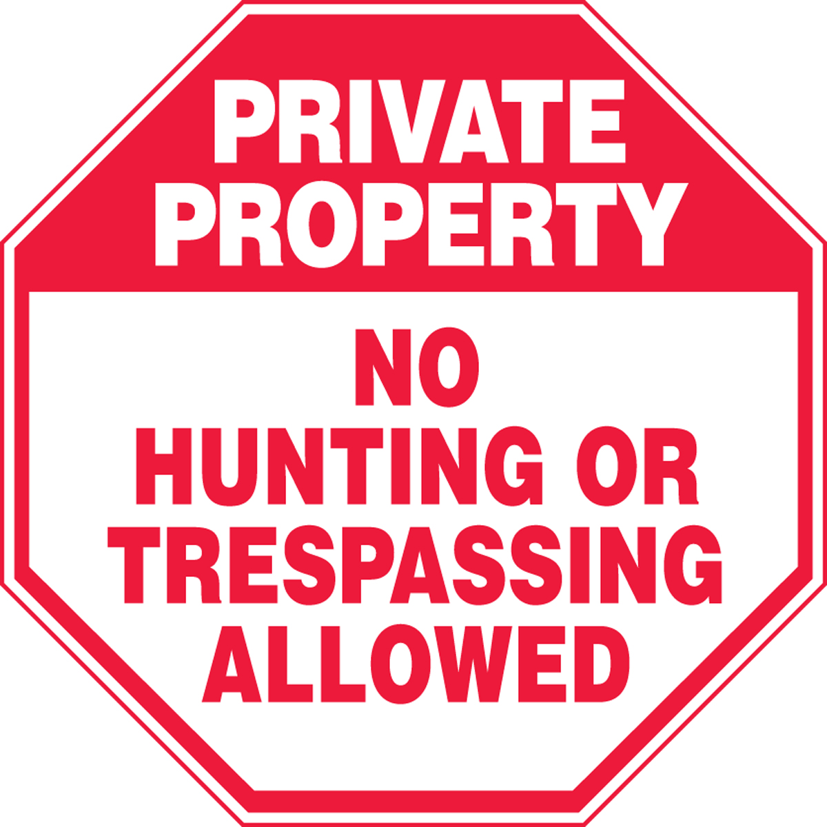 No Hunting Or Trespassing Allowed