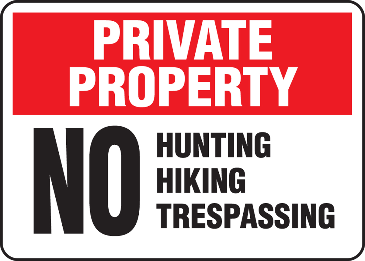 No Hunting Hiking Trespassing