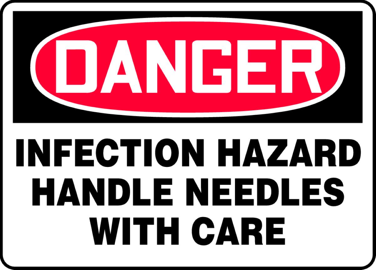 OSHA Danger Safety Sign: Infection Hazard - Handle Needles With Care