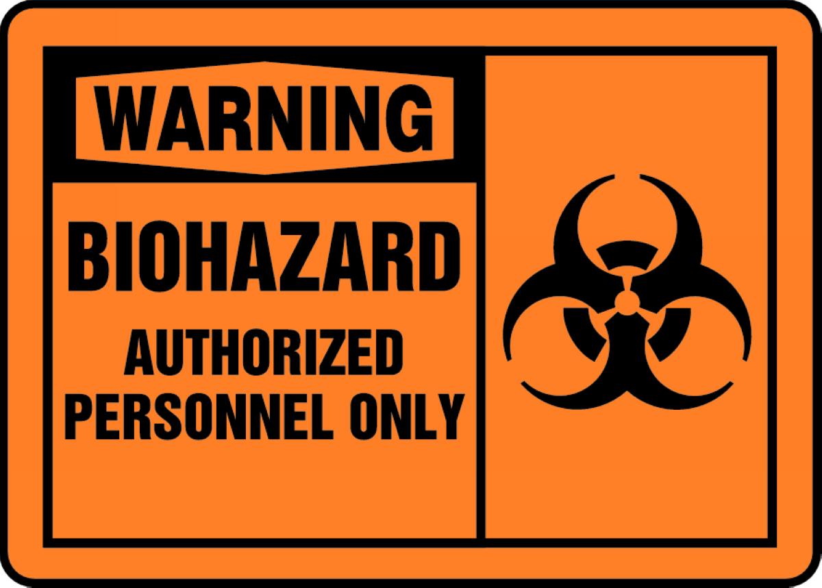 BIOHAZARD AUTHORIZED PERSONNEL ONLY (W/GRAPHIC)