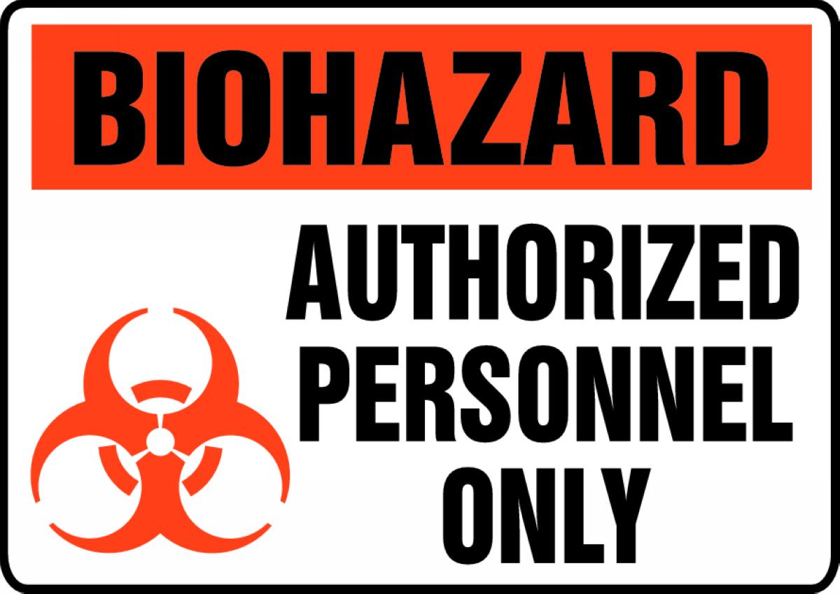 BIOHAZARD AUTHORIZED PERSONNEL ONLY (W/GRAPHIC)