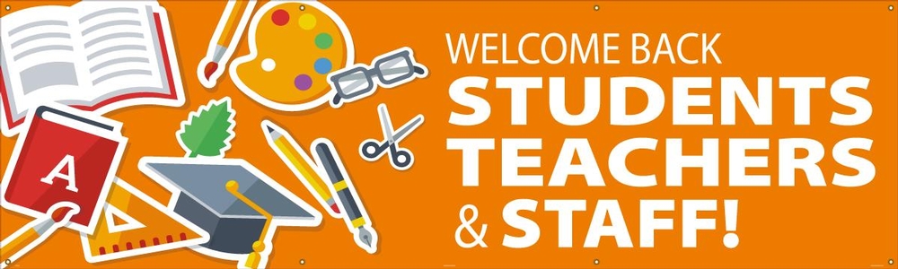 Welcome Back Students Teachers & Staff!