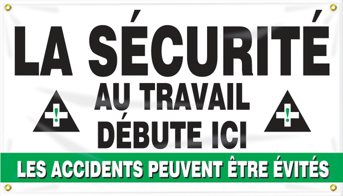 LA SÉCURITÉ AU TRAVAIL DÉBUTE ICI LES ACCIDENTS PEUVENT ÊTRE ÉVITÉS