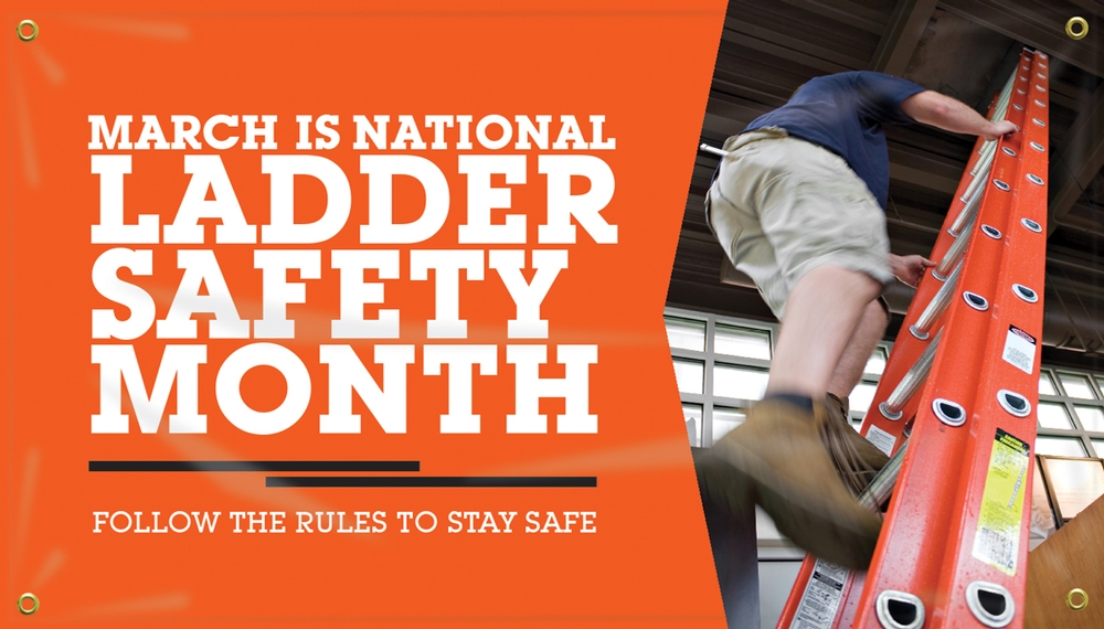 March Is National Ladder Safety Month Safety Banners MBR454