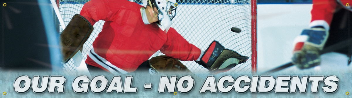 OUR GOAL - NO ACCIDENTS