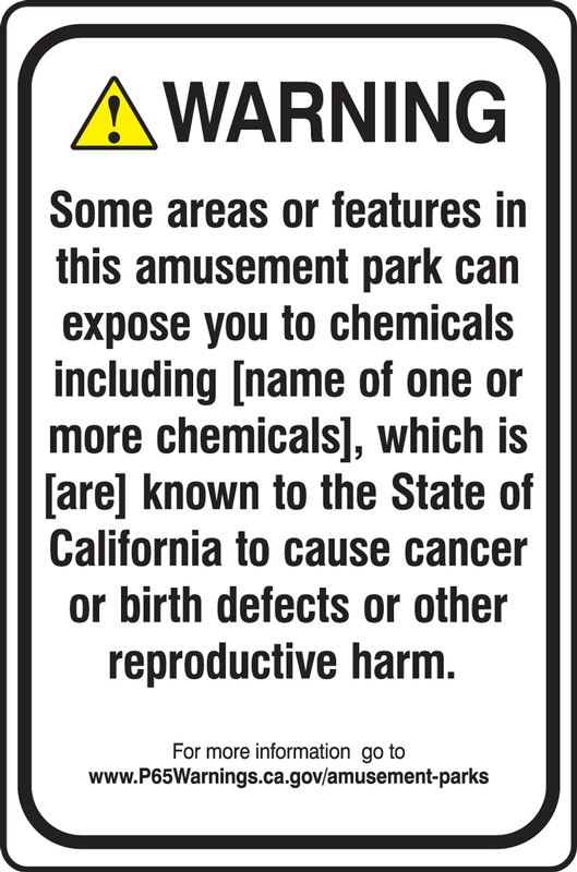 Prop 65 Warning Safety Sign: Some areas or features in this amusement park can expose you to chemicals including (Chemical)...