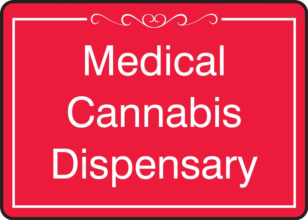 Safety Sign: Medical Cannibis Dispensary