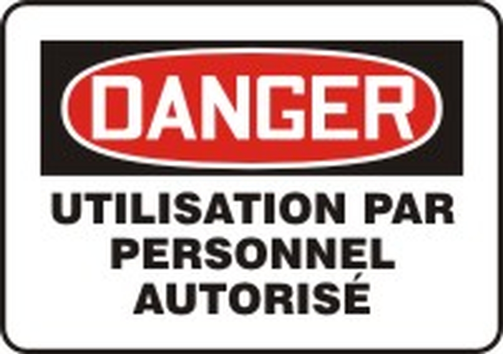 DANGER UTILISATION PAR PERSONNEL AUTORISÉ