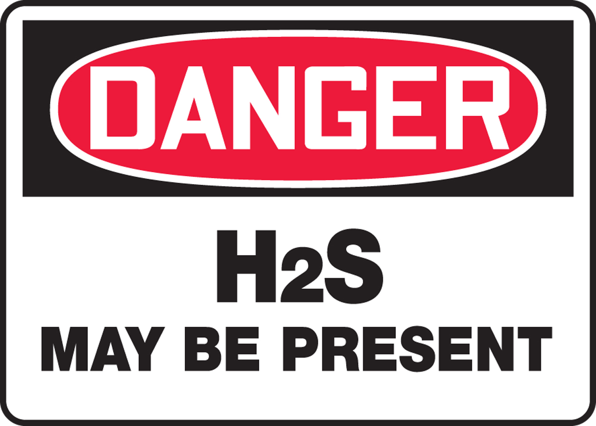 H2S MAY BE PRESENT