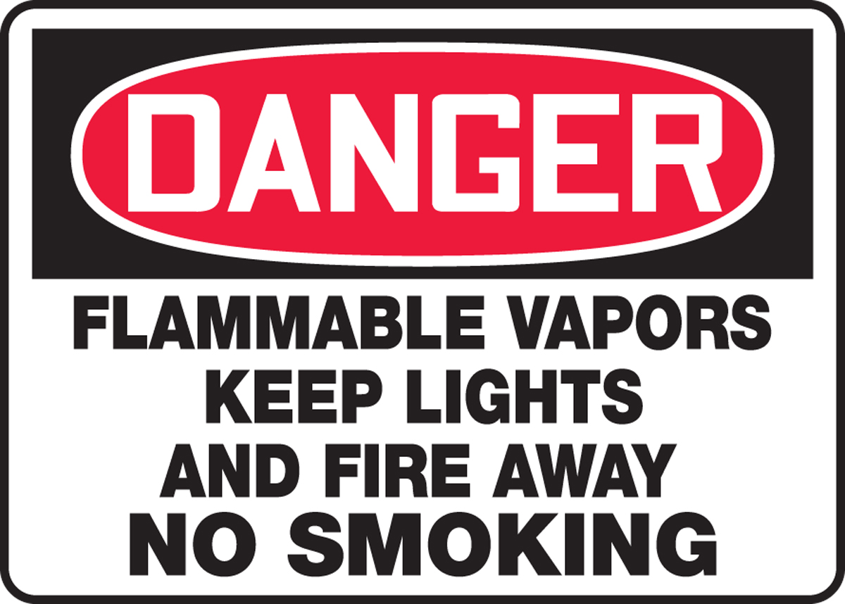 FLAMMABLE VAPORS KEEP LIGHTS AND FIRE AWAY NO SMOKING