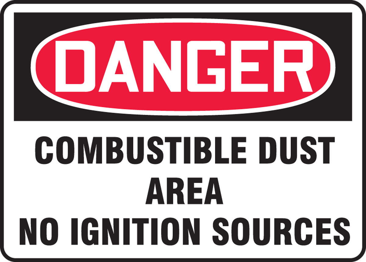 DANGER COMBUSTIBLE DUST AREA NO IGNITION SOURCES