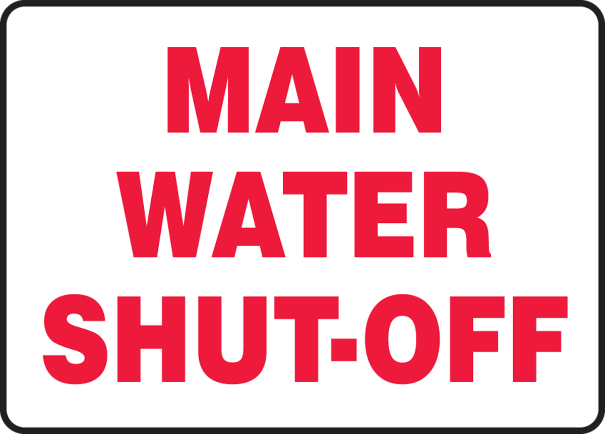 MAIN WATER SHUT-OFF