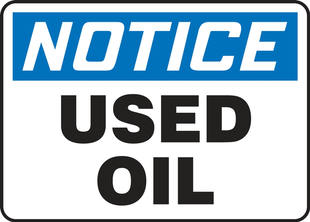 OSHA Notice Safety Sign: Used Oil