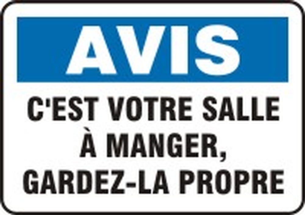 AVIS C'EST VOTRE SALLE À MANGER, GARDEZ LA PROPRE