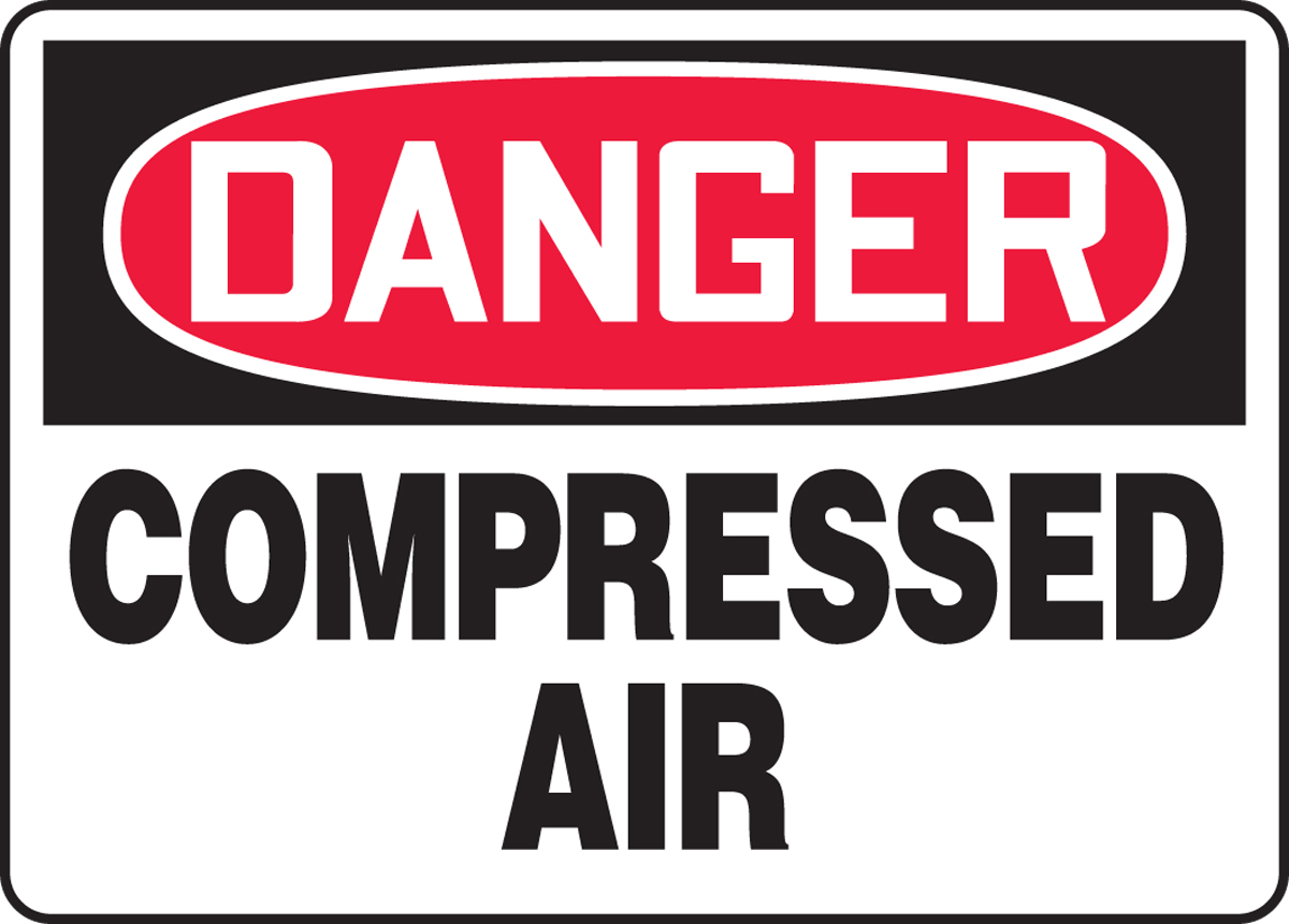 DANGER COMPRESSED AIR