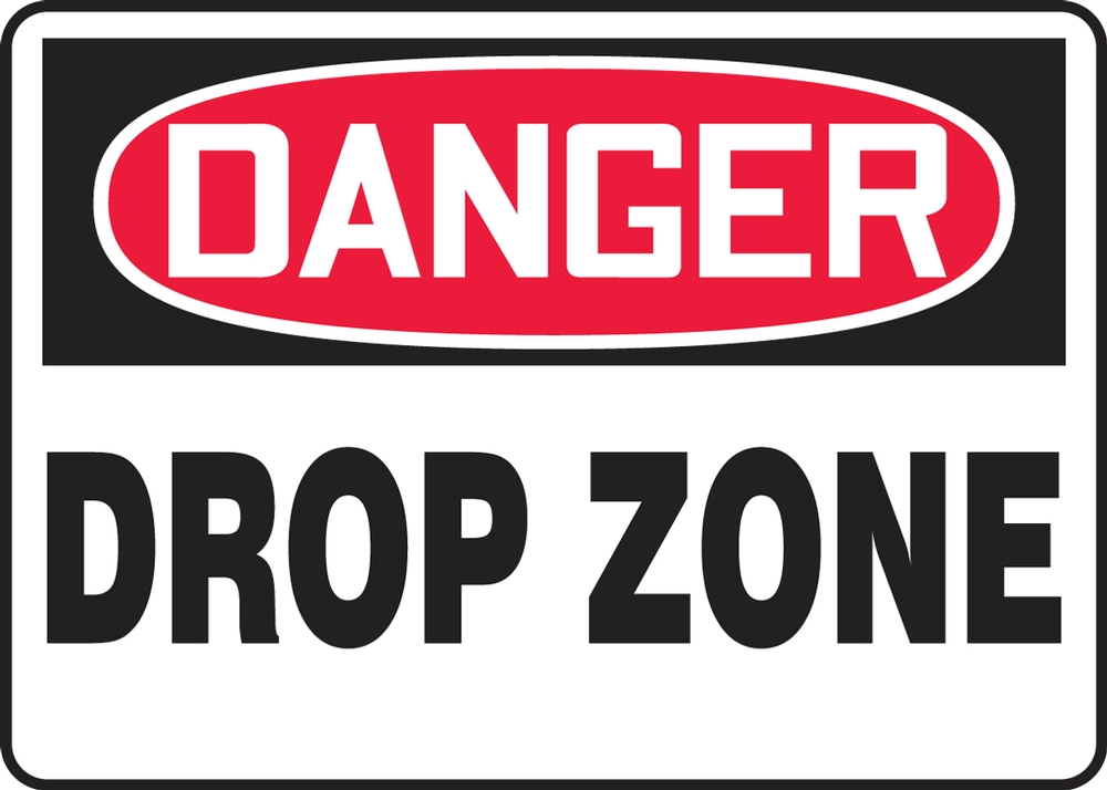 OSHA Danger Safety Sign: Drop Zone