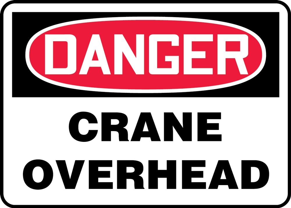 DANGER CRANE OVERHEAD