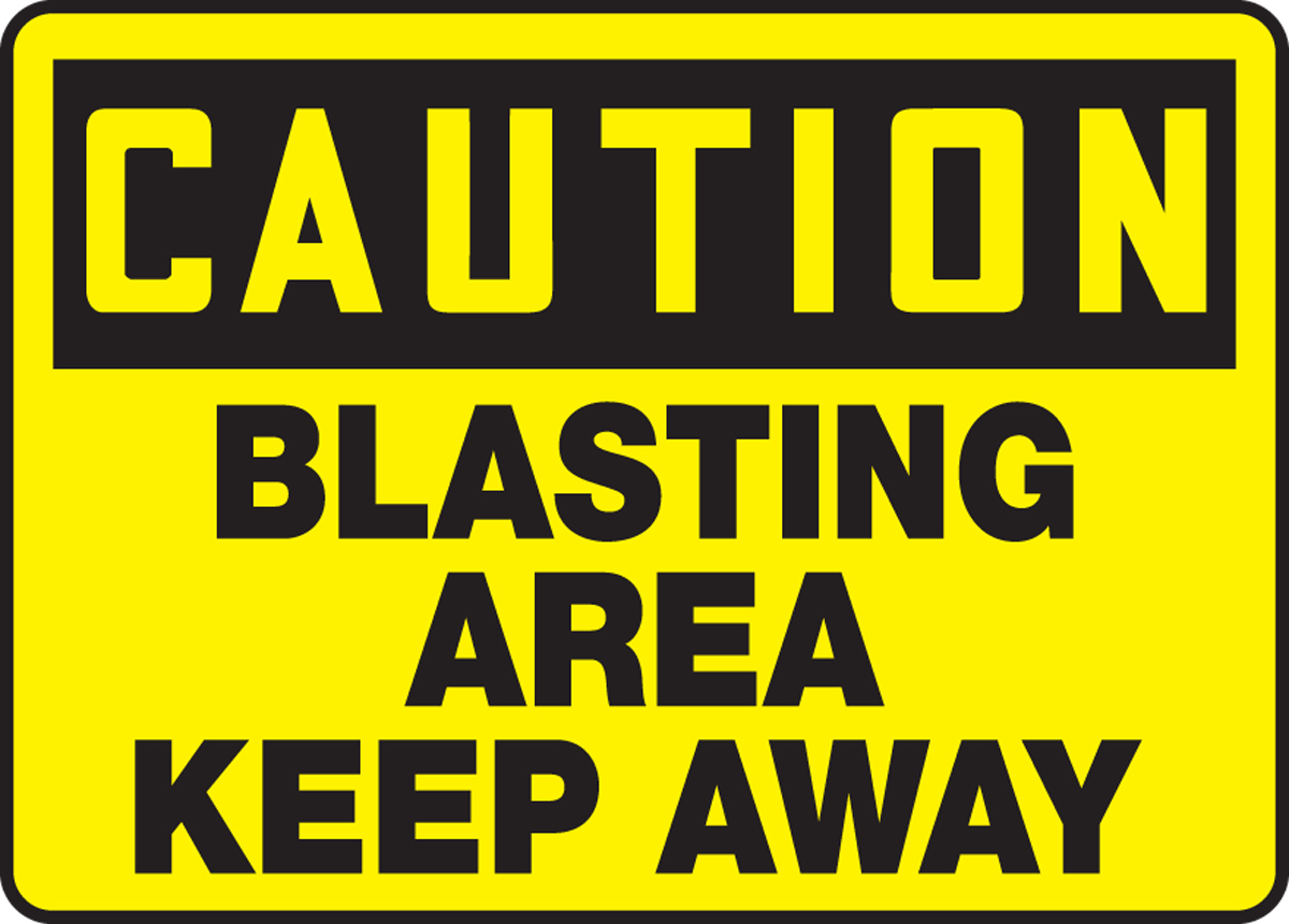 BLASTING AREA KEEP AWAY