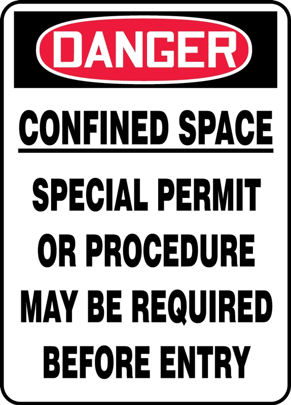 CONFINED SPACE SPECIAL PERMIT OR PROCEDURE MAY BE REQUIRED BEFORE ENTRY