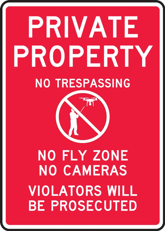 Drone Sign: Private Property - No Trespassing - No Fly Zone - No Cameras