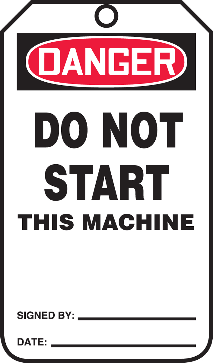 DANGER DO NOT START THIS MACHINE