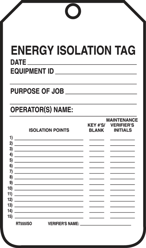 Energy Isolation Safety Tag: Date - Equipment ID - Purpose Of Job - Operator's Name