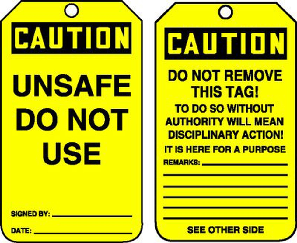Safety Tag, Header: CAUTION, Legend: CAUTION UNSAFE DO NOT USE