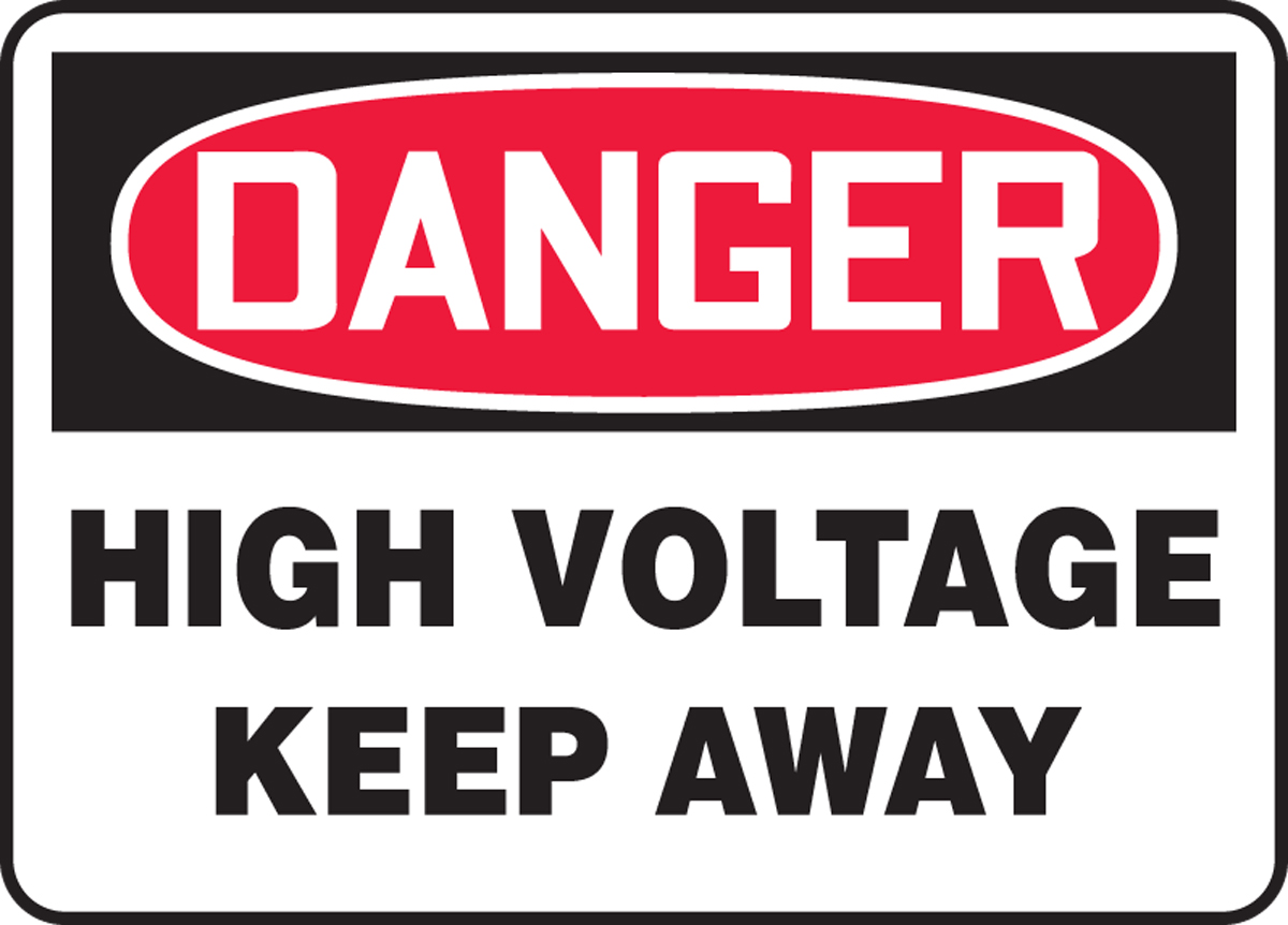 DANGER HIGH VOLTAGE KEEP AWAY