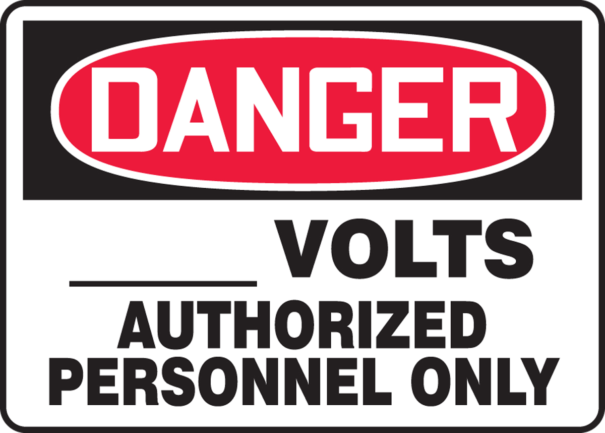 ___ VOLTS AUTHORIZED PERSONNEL ONLY