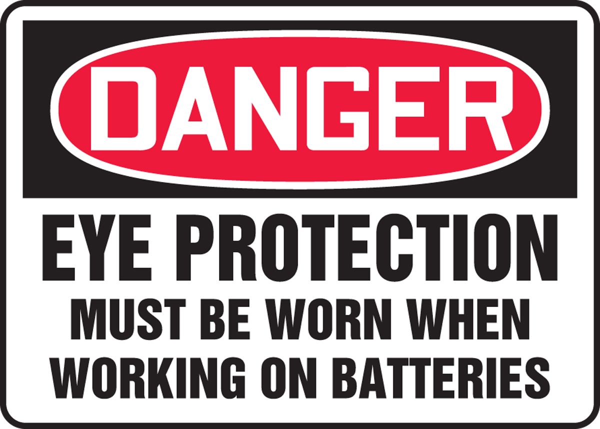 EYE PROTECTION MUST BE WORN WHEN WORKING ON BATTERIES